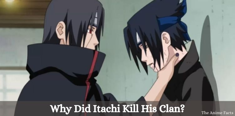 why did itachi kill his clan