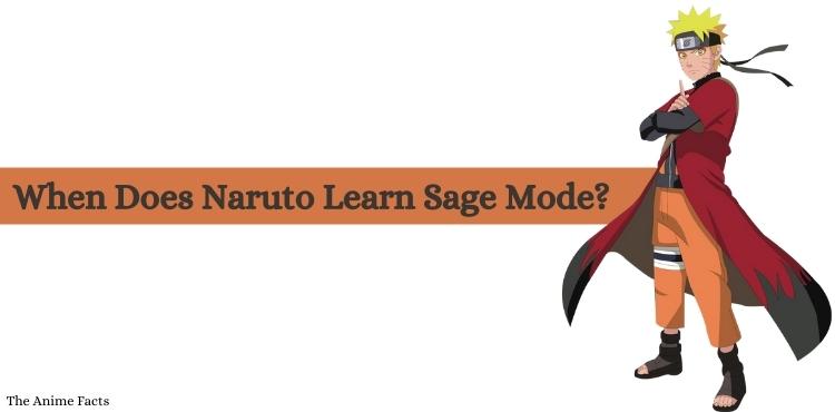 when does naruto learn sage mode