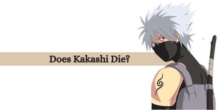 does kakashi die